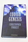Código Génesis / Christopher Forrest
