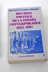 Historia poltica de la Espaa contempornea tomo II / Melchor Fernndez Almagro
