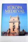 Europa medieval races de la cultura moderna / Donald Matthew
