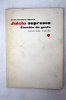 Juicio supremo Melodrama en dos actos Cancin de gesta Sonetos / Juan Ventura Barrio