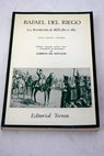 La Revolucin de 1820 da a da cartas escritos y discursos / Rafael del Riego