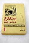 Sissi en el palacio de las hadas / Marcel d Isard