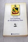 Las aventuras de Huckleberry Finn / Mark Twain