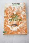 Historia de la vida del Buscón llamado Don Pablos ejemplo de vagabundos y espejo de tacaños / Francisco de Quevedo y Villegas
