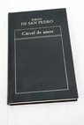 Crcel de amor / Diego de San Pedro