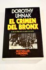 El crimen del Bronx / Dorothy Uhnak