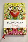 Amor seleccin de citas / Paulo Coelho