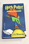 Harry Potter y la piedra filosofal / J K Rowling