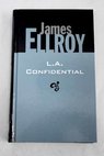 L A confidential / James Ellroy
