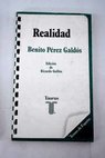 Realidad novela en cinco jornadas / Benito Prez Galds