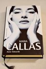 María Callas una biografía íntima / Anne Edwards