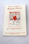 Buscando a Ratn Prez estudio del cuento infantil de P Luis Coloma S J