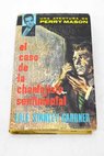 El caso de la chantajista sentimental Una aventura de Perry Mason / Erle Stanley Gardner
