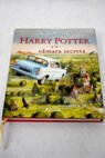 Harry Potter y la cmara secreta / J K Rowling