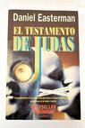 El testamento de Judas / Daniel Easterman