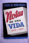 Notas de una vida 1912 1931 / Álvaro de Figueroa y Torres Romanones