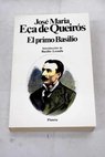 El primo Basilio episodio doméstico / José María Eça de Queiróz