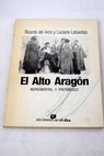 El Alto Aragn monumental y pintoresco / Ricardo del Arco y Garay
