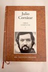 Obras completas tomo I Novelas 1 / Julio Cortzar
