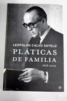 Pláticas de familia 1878 2003 / Leopoldo Calvo Sotelo