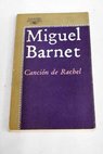 La canción de Rachel / Miguel Barnet