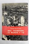 Mrs Thompson su mundo y yo / Torcuato Luca de Tena