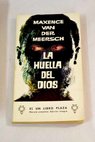 La huella de Dios / Maxence Van der Meersch