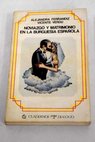 Noviazgo y matrimonio en la burguesa espaola / Alejandra Ferrndiz