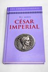 Csar imperial / Rex Warner