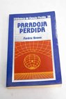 Paradoja perdida y otros doce grandes cuentos de ciencia ficcin / Fredric Brown
