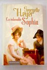 La indomable Sophia / Georgette Heyer