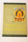 Manual de meditacin gua prctica para la meditacin budista / Kelsang Gyatso