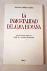 La inmortalidad del alma humana / Antonio Milln Puelles