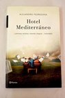 Hotel Mediterráneo / Alejandro Pedregosa