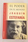 El poder en el mundo / Joaquín Estefanía