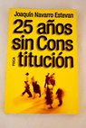 25 años sin Constitución / Joaquín Navarro