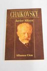 Chaikovsky / Javier Alfaya