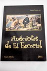 Anécdotas de El Escorial / Carlos Vicuña