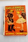 Guillermo el genial / Richmal Crompton