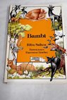 Bambi historia de una vida del bosque / Felix Salten