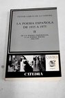 La poesía española de 1935 a 1975 2 De la poesía existencial a la poesía social 1944 1950 / Víctor García de la Concha