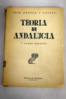 Teora de Andaluca y otros ensayos / Jos Ortega y Gasset