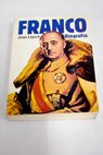 Franco biografía / Joan Llarch