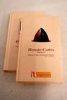 Hernn Corts inventor de Mxico / Juan Miralles
