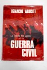 Guerra Civil / Ignacio Agust