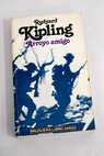Arroyo amigo / Rudyard Kipling