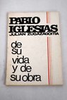 Pablo Iglesias de su vida y de su obra / Julián Zugazagoitia