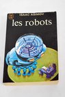 Les robots / Isaac Asimov