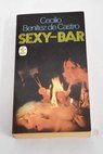 Sexy Bar / Cecilio Bentez de Castro
