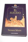 El elegido / Thomas Mann